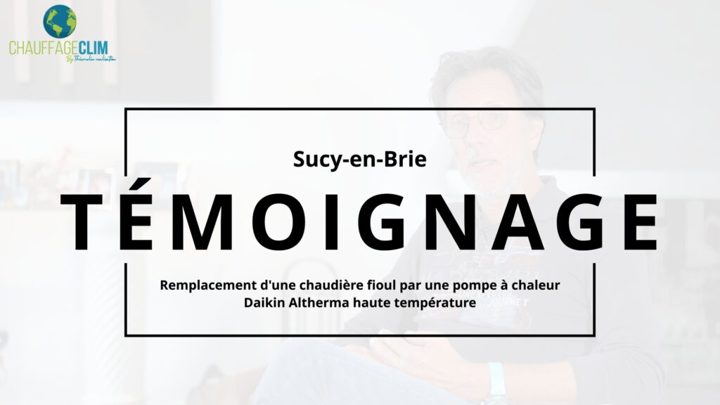 Témoignage client remplacement chaudière par une pompe à chaleur