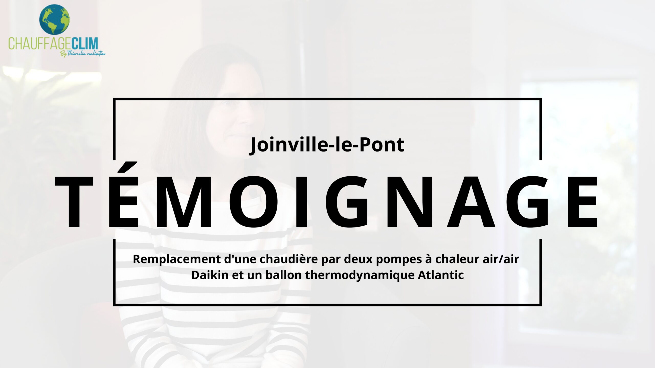 Témoignage : remplacement d’une chaudière par un système multisplit Daikin et un ballon thermodynamique Atlantic